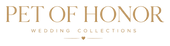 PET OF HONOR Wedding Collections logo